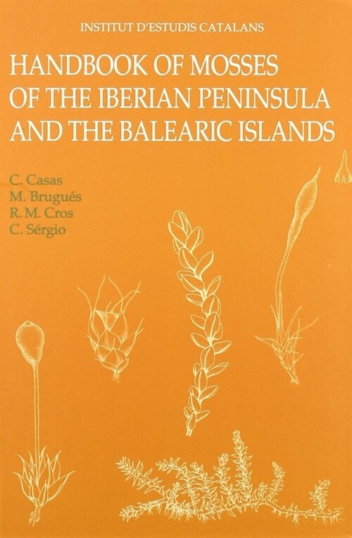 Handbook of mosses of the Iberian Peninsula and the Balearic Islands (Paperback)