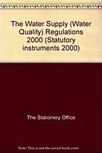 Water Supply (Water Quality) Regulations 2000 (Paperback)