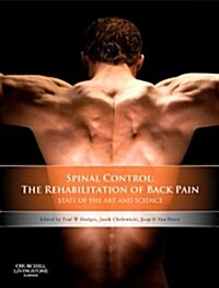 Spinal Control: The Rehabilitation of Back Pain : State of the art and science (Hardcover)