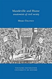 Mandeville and Hume: Anatomists of Civil Society (Paperback)