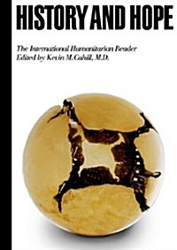 History and Hope: The International Humanitarian Reader (Hardcover)