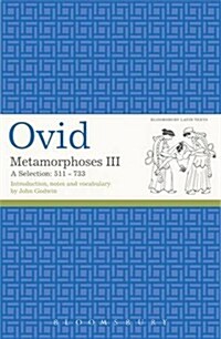 Metamorphoses III : An Extract 511-733 (Paperback)