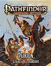 Pathfinder Campaign Setting: Osirion, Legacy of Pharoahs (Paperback)