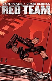 Garth Ennis Red Team Volume 1 (Paperback)