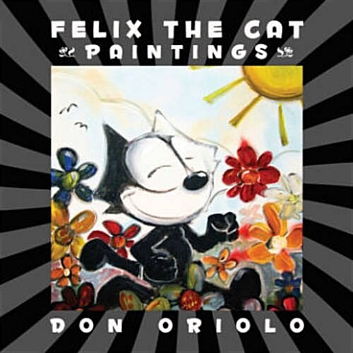 Felix the Cat Paintings (Hardcover)