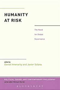 Humanity at Risk: The Need for Global Governance (Paperback)