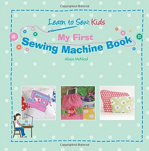 My First Sewing Machine Book (Paperback)