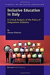 Inclusive Education in Italy: A Critical Analysis of the Policy of Integrazione Scolastica (Paperback)