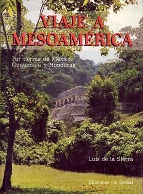 Viaje a Mesoamerica (Paperback)