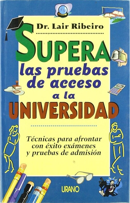 SUPERA PRUEBAS ACCESO A LA UNIVERSIDAD (Hardcover)