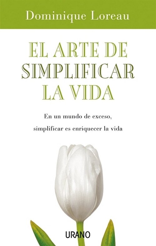 ARTE DE SIMPLIFICAR LA VIDA,EL (Paperback)