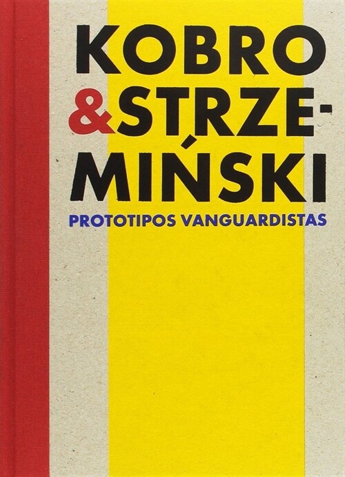 Kobro & Strzeminski. Prototipos vanguardistas. (Book)