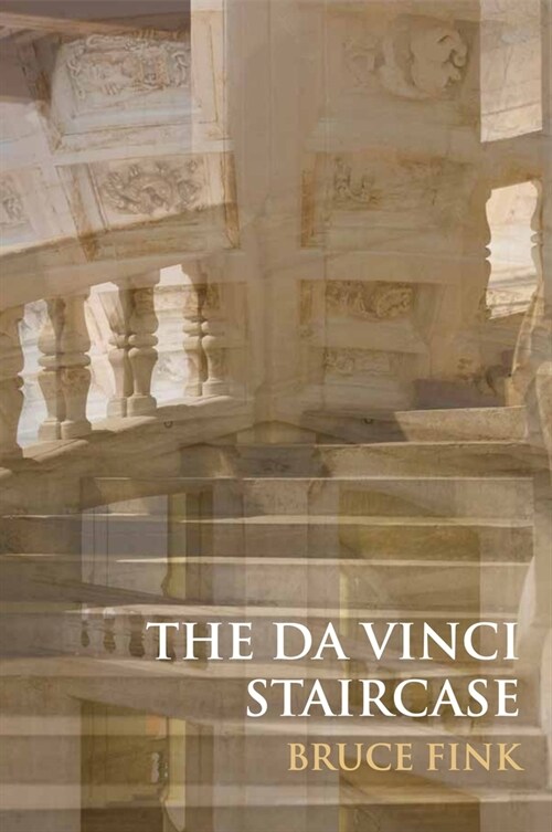 The da Vinci Staircase : Love and Turbulence in the Loire Valley (Paperback)