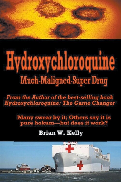 Hydroxychloroquine Much Maligned Super Drug (Paperback)