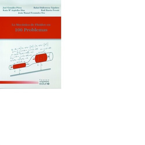La Mecanica de Fluidos en 100 Problemas (Paperback)
