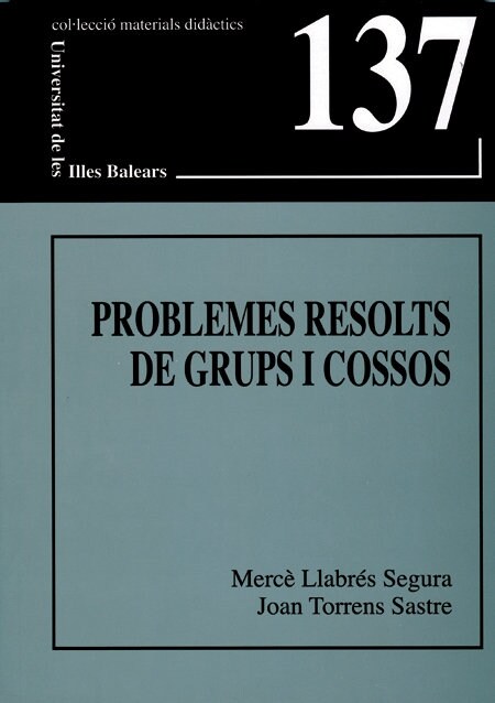 Problemes resolts de grups i cossos (Paperback)