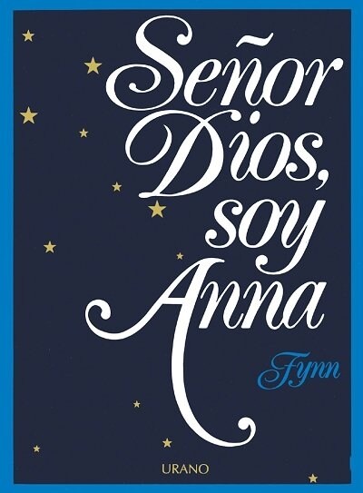 SENOR DIOS SOY ANNA (Paperback)