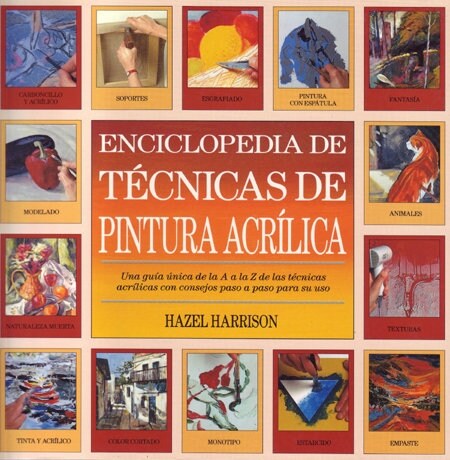 Enciclopedia de tecnicas de pintura acr lica (Paperback)