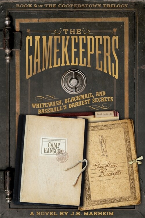 The Gamekeepers: Whitewash, Blackmail, and Baseballs Darkest Secrets (Paperback)