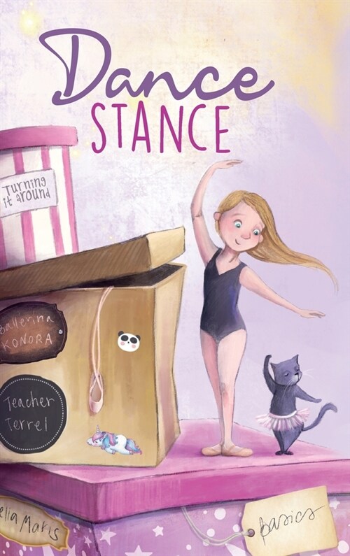 Dance Stance: Beginning Ballet for Young Dancers with Ballerina Konora (Hardcover)