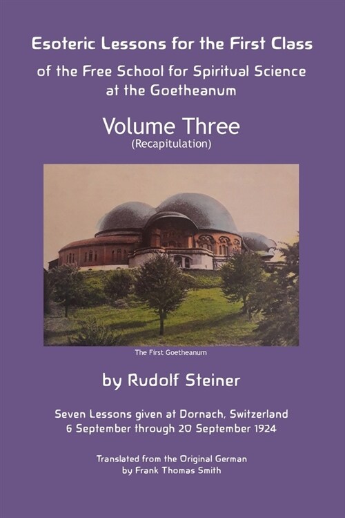 Esoteric Lessons for the First Class of the Free School for Spiritual Science at the Goetheanum: Volume Three (Paperback)