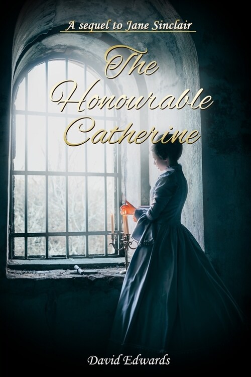 The Honourable Catherine (Paperback)