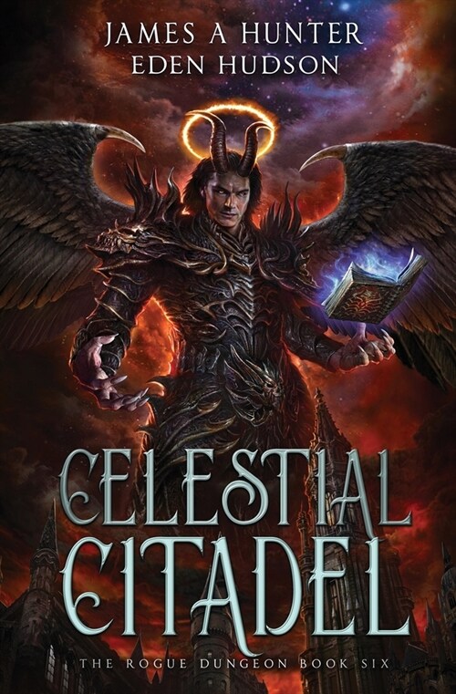 Celestial Citadel: A litRPG Adventure (The Rogue Dungeon Book 6) (Paperback)