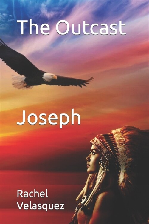 The Outcast Joseph: Joseph (Paperback)