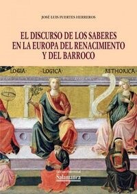 El discurso de los saberes en la Europa del Renacimiento y del Barroco (Book)