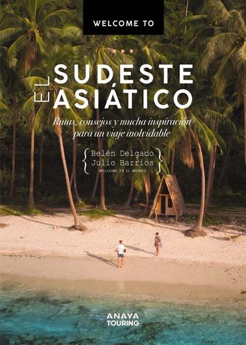 WELCOME TO EL SUDESTE ASIATICO (Book)