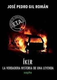 Iker: la verdadera historia de una leyenda (Hardcover)