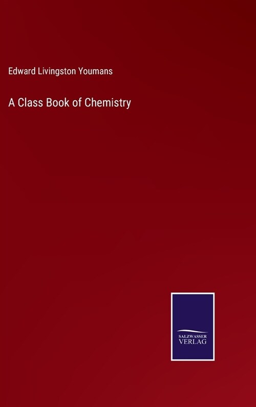 A Class Book of Chemistry (Hardcover)