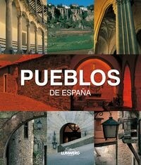 Pueblos de Espana. Lunwerg Medium (Paperback)