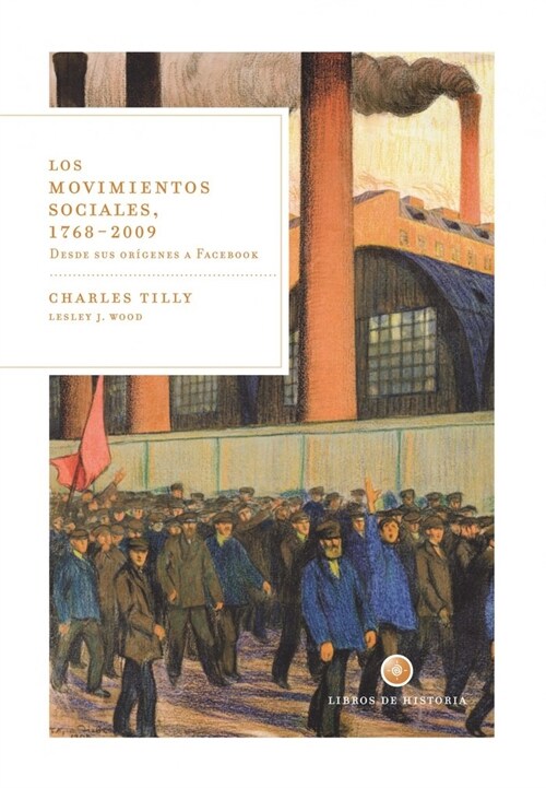 Los movimientos sociales, 1768-2009 (Paperback)