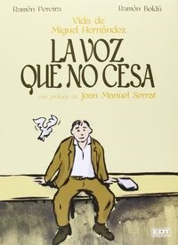 LA VOZ QUE NO CESA: LA VIDA DE MIGUEL HERNANDEZ (Paperback)