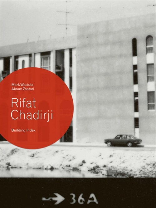 Rifat Chadirji: Building Index (Hardcover)