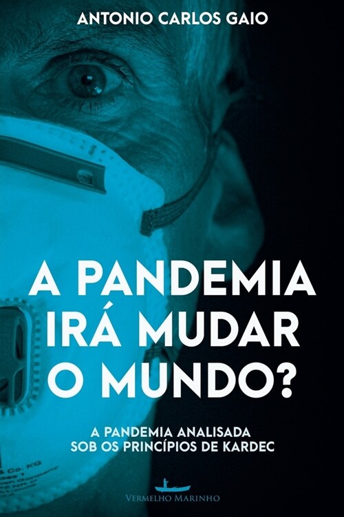 A pandemia ir?mudar o mundo? (Paperback)