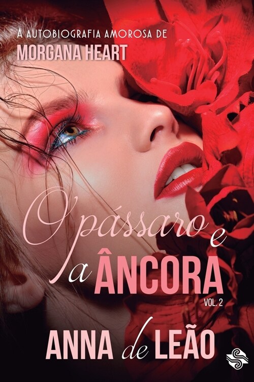 O p?saro e a ?cora 2 (Paperback)