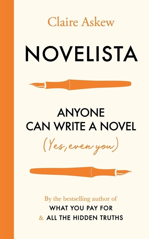 Novelista : Anyone can write a novel. Yes, even you. (Paperback)