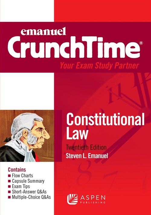 Emanuel Crunchtime for Constitutional Law (Paperback, 20)