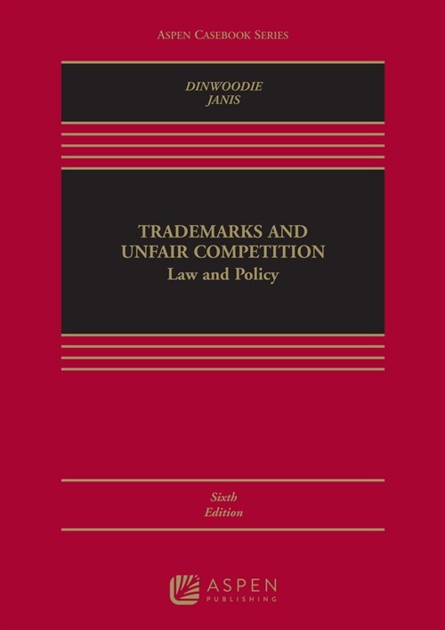 Trademarks and Unfair Competition: Law and Policy [Connected Ebook] (Hardcover, 6)