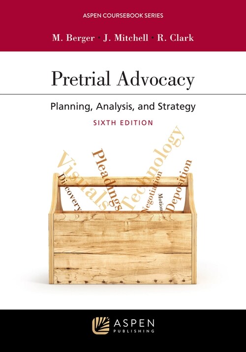 Pretrial Advocacy: Planning, Analysis, and Strategy [Connected eBook with Study Center] (Paperback, 6)