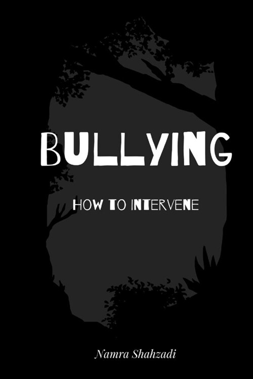 Bullying - How to Intervene (Paperback)