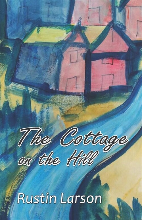 The Cottage on the Hill (Paperback)