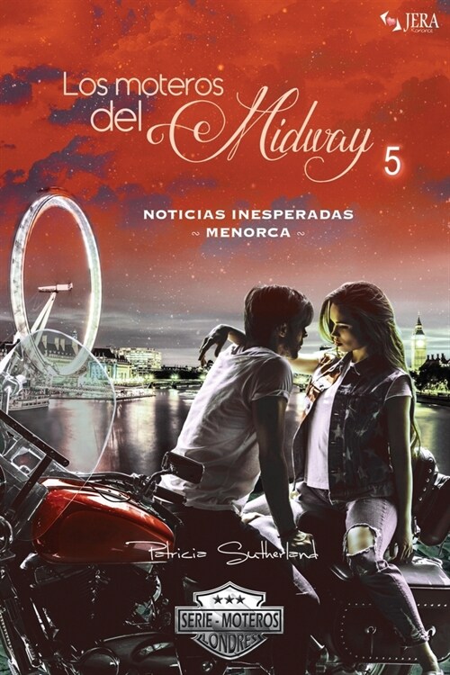 Los moteros del MidWay, 5: Noticias inesperadas. Menorca (Paperback)