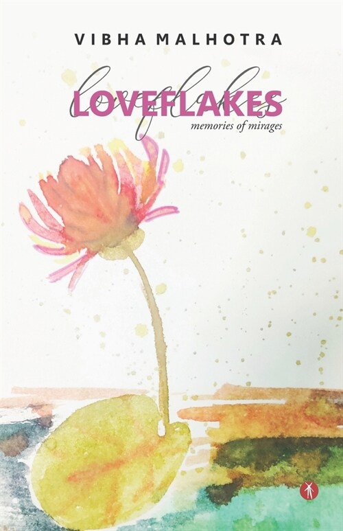 Loveflakes: Memories of Mirages (Paperback)