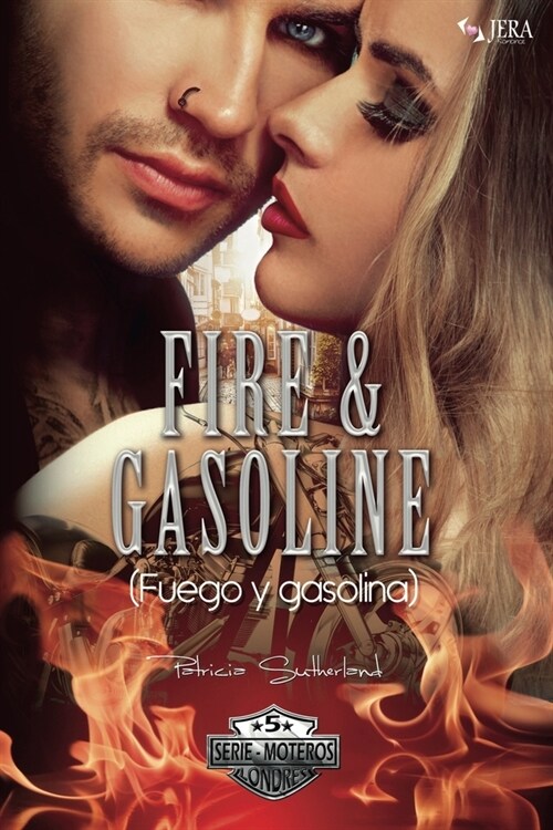 Fire & Gasoline (Fuego y gasolina) (Paperback)