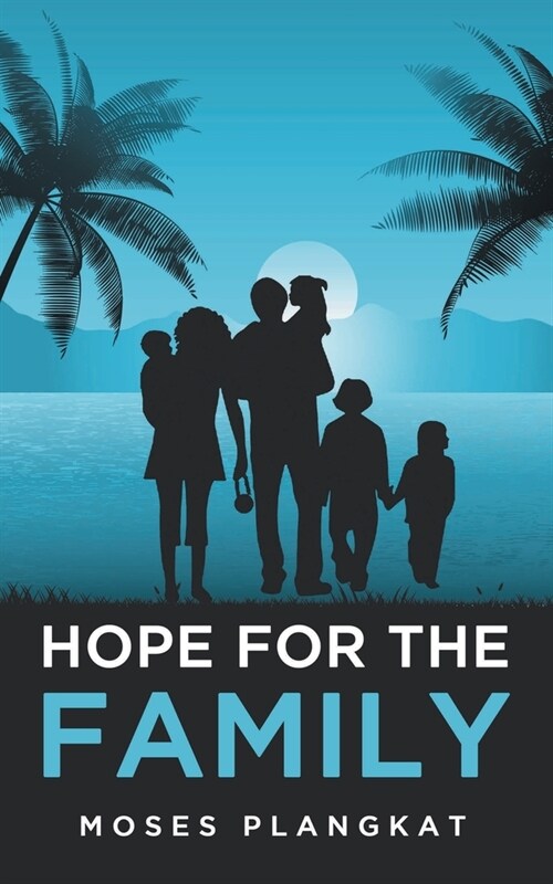 Hope for the Family (Paperback)