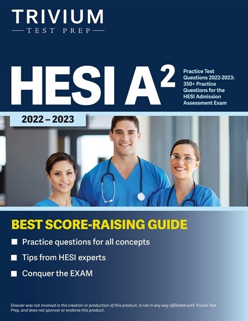 HESI A2 Practice Test Questions 2022-2023: 350+ Practice Questions for the HESI Admission Assessment Exam (Paperback)
