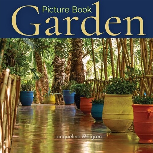 Garden Picture Book: Gift Book for Elderly with Dementia and Alzheimers patients (Paperback)